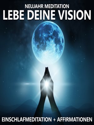 cover image of Neujahr Meditation | Lebe deine Vision